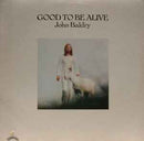 John Baldry - Good To Be Alive (Vinyle Usagé)