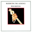 Wim Mertens - Maximizing The Audience (CD Usagé)