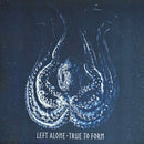 Left Alone - True To Form (Vinyle Usagé)