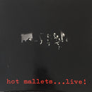 Hot Mallets - Live! (Vinyle Usagé)