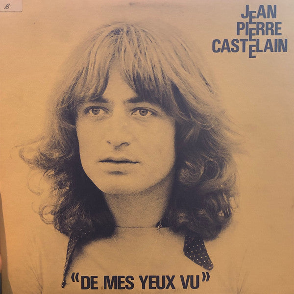 Jean Pierre Castelain - De Mes Yeux Vu (Vinyle Usagé)