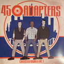 45 Adapters - Collected Works Vol 1 (Vinyle Usagé)