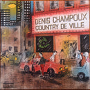 Denis Champoux - Country De Ville (Vinyle Usagé)