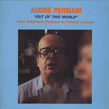 Andre Persiani / Stephane Persiani / Patrick Lemoal - Out Of This World (Vinyle Usagé)