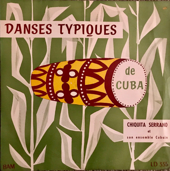 Chiquita Serrano et son Ensemble Cubain - Chants et Danses Typiques de Cuba (Vinyle Usagé)