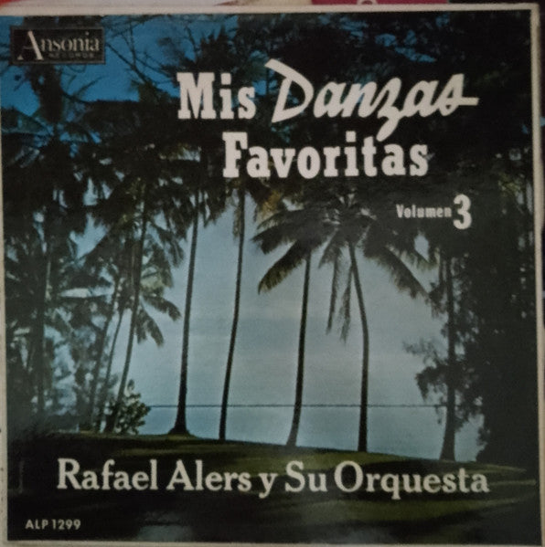 Rafael Alers - Mis Danzas Favoritas Volumen 3 (Vinyle Usagé)