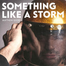 Matthew Good - Something Like A Storm (Vinyle Usagé)