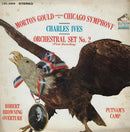 Ives / Gould - Orchestral Set No 2 (First Recording) / Robert Browning Overture / Putnam's Camp (Vinyle Usagé)