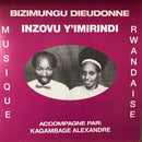 Bizimungu Dieudonne - Inzovu Yimirindi (Vinyle Neuf)