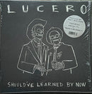 Lucero - Should've Learned By Now (Vinyle Usagé)