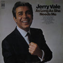 Jerry Vale - As Long As She Needs Me (Vinyle Usagé)