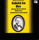 Jimmy McPartland / Dick Cary / Ted Easton - Salute To Bix (Vinyle Usagé)
