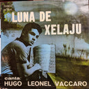 Hugo Leonel Vaccaro - Luna De Xelaju (Vinyle Usagé)