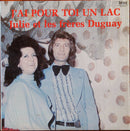 Julie Et Les Freres Duguay - Jai Pour Toi Un Lac (Vinyle Usagé)