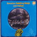Various - Bavarian Yodeling Songs And Polkas (Vinyle Usagé)