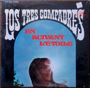 Los Tres Compadres - En Suivant L' (Vinyle Usagé)