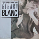 Gerard Blanc - Dis Tout Bas Dis (Vinyle Usagé)