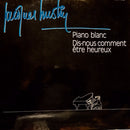 Jacques Hustin - Piano Blanc (Vinyle Usagé)