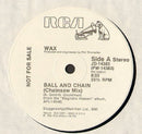 Wax  - Ball And Chain (Vinyle Usagé)