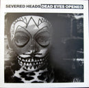 Severed Heads - Dead Eyes Opened (Vinyle Usagé)