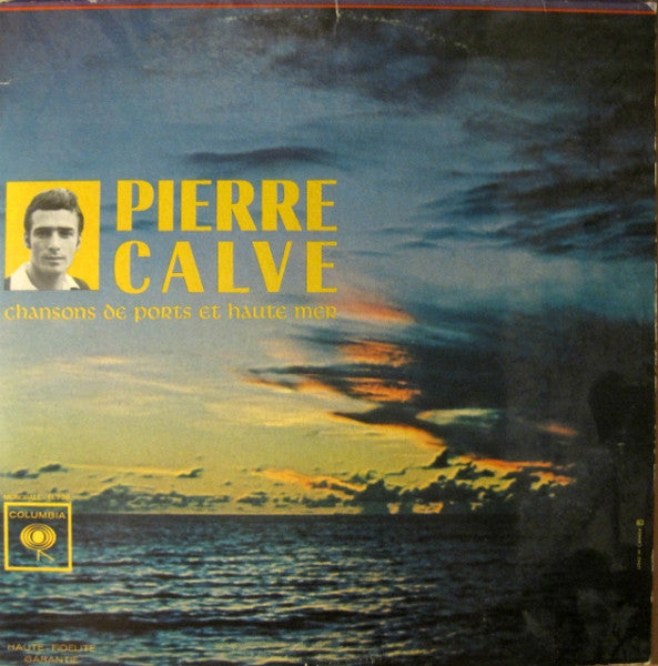 Pierre Calve - Chansons De Ports Et Haute Mer (Vinyle Usagé)