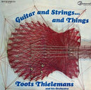Toots Thielemans - Guitar And Strings And Things (Vinyle Usagé)