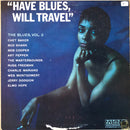 Various - Have Blues Will Travel : The Blues: Volume 2 (Vinyle Usagé)