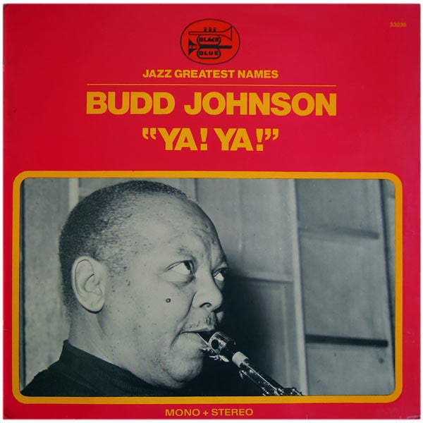 Budd Johnson - Ya! Ya! (Vinyle Usagé)