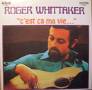 Roger Whittaker - C est Ca Ma Vie (Vinyle Usagé)