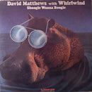 David Matthews / Whirlwind - Shoogie Wanna Boogie (Vinyle Usagé)