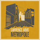 Lawrence Arms - Metropole (Vinyle Usagé)