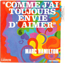 Marc Hamilton - Marc Hamilton (Comme J ai Toujours Envie d Aimer) (Vinyle Usagé)