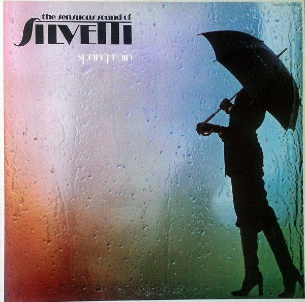 Bebu Silvetti - The Sensuous Sound of Silvetti: Spring Rain (Vinyle Usagé)