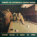 Robert Lockwood Jr / Johnny Shines - Mister Blues Is Back To Stay (Vinyle Usagé)