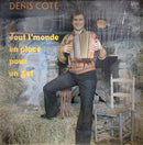 Denis Cote - Tout LMonde En Place Pour Un Set (Vinyle Usagé)