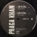 Praga Khan - Luv U Still (Vinyle Usagé)