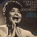 Mahalia Jackson - Mahalia Swings The Good Book (Inedits Vol 4) (Vinyle Usagé)