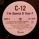 C - Im Gonna B Your F (Vinyle Usagé)