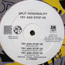 Split Personality - Try And Stop Us / Ruff To Da Rugged (Vinyle Usagé)
