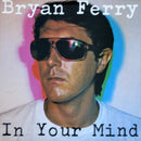 Bryan Ferry - In Your Mind (Vinyle Usagé)