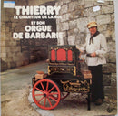 Thierry - Le Chanteur de la Rue et son Orgue de Barbarie (Vinyle Usagé)