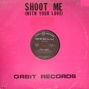 Tasha Thomas - Shoot Me (With Your Love) (Vinyle Usagé)