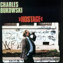 Charles Bukowski - Hostage (Vinyle Usagé)