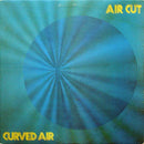 Curved Air - Air Cut (Vinyle Usagé)