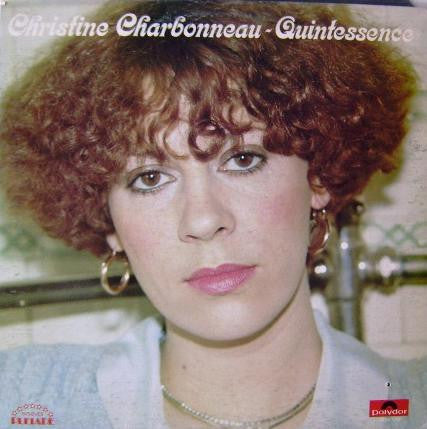 Christine Charbonneau - Quintessence (Vinyle Usagé)