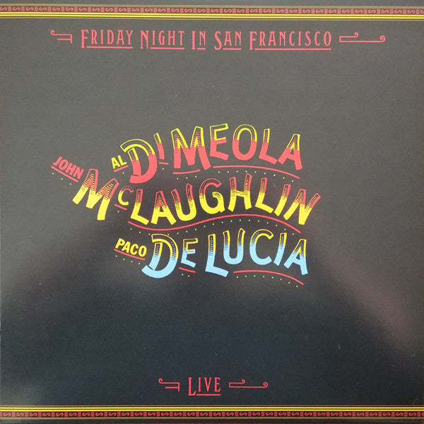 Al Di Meola / John McLaughlin / Paco De Lucia - Friday Night In San Francisco (Vinyle Usagé)