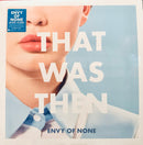 Envy Of None - That Was Then This Is Now (Vinyle Neuf)