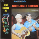 Ti Gus et Ti Mousse - Une Soiree au Casa Loma avec Ti Gus et Ti Mousse (Vinyle Usagé)