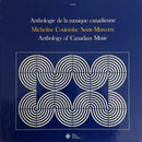 Saint-Marcoux / Various - Anthology Of Canadian Music (Vinyle Usagé)