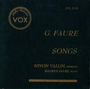 Gabriel Faure / Ninon Vallin / Maurice Faure - Songs (Vinyle Usagé)